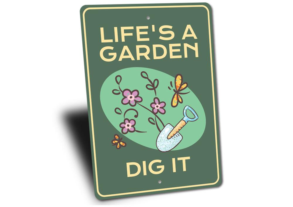 Life's a Garden Sign