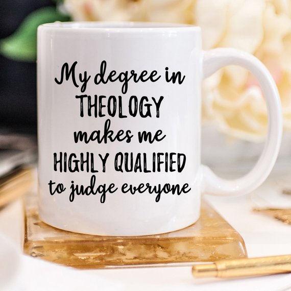 Theology Gift, Theology Mug, Theology Degree,