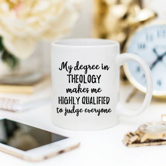 Theology Gift, Theology Mug, Theology Degree,